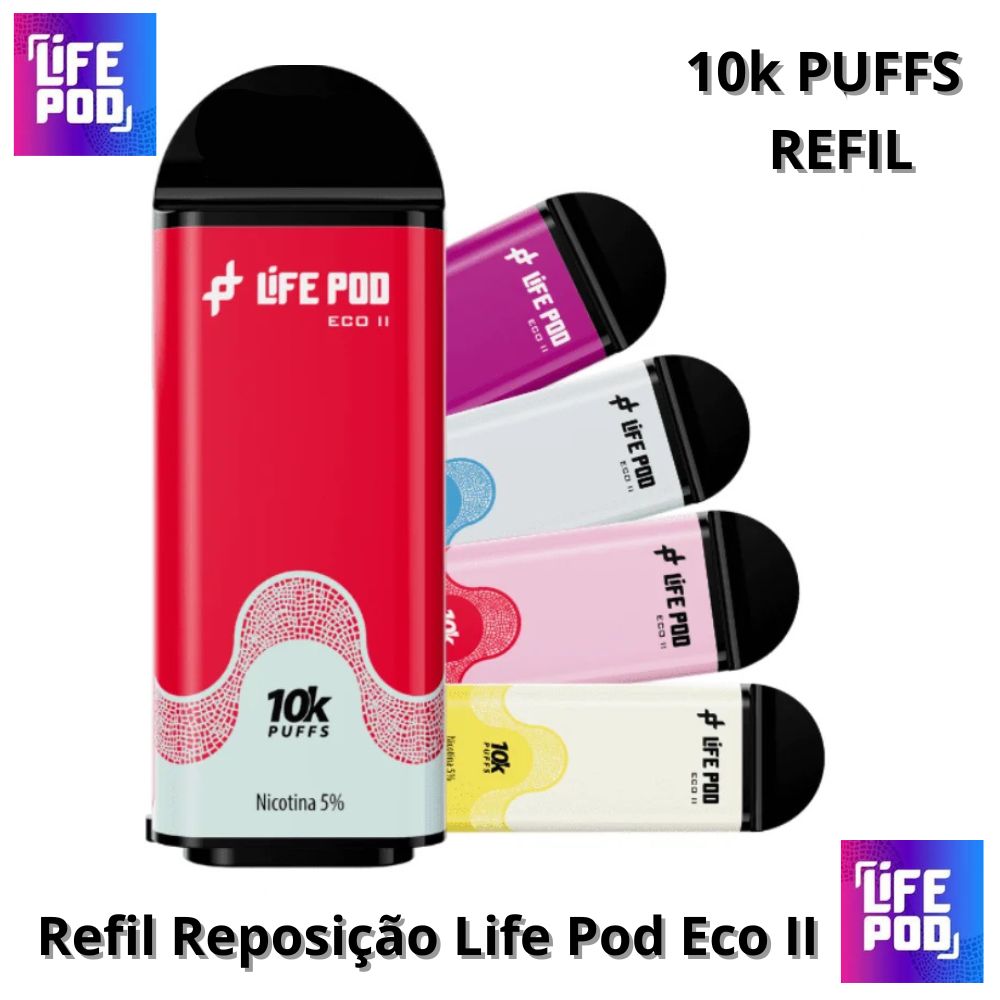 Refil Life pod - Eco 2 ( Refil 10000 Puffs )